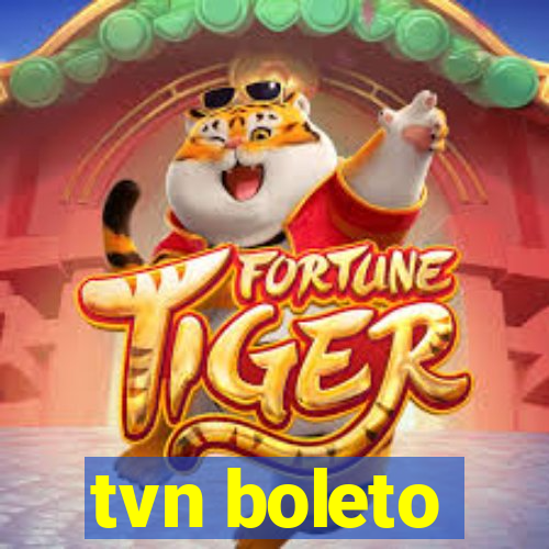 tvn boleto